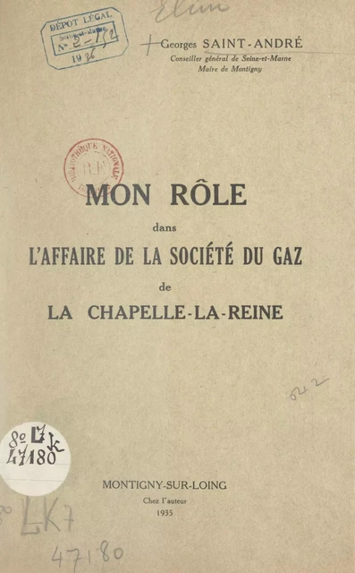 Mon rôle dans l'affaire de la Société du gaz de la Chapelle-la-Reine - Georges Saint-André - FeniXX réédition numérique