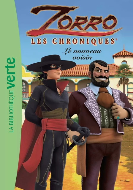 Les Chroniques de Zorro 05 - Le nouveau voisin -  Cyber Groupe Studios - Hachette Jeunesse