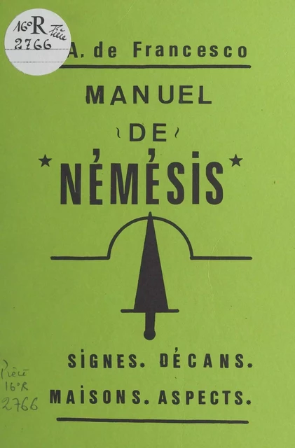 Manuel de Némésis - Antoine de Francesco - FeniXX réédition numérique