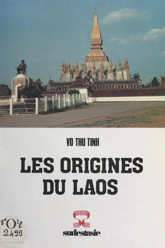 Les origines du Laos - Thu Tinh Võ - FeniXX réédition numérique