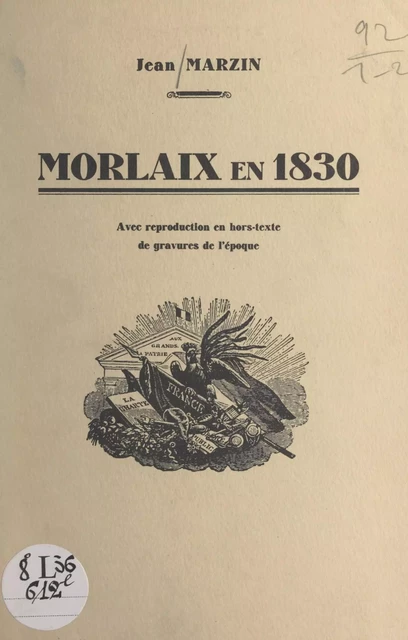 Morlaix en 1830 - Jean Marzin - FeniXX réédition numérique