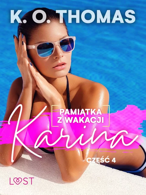 Pamiątka z wakacji 4: Karina – seria erotyczna - K.O. Thomas - Saga Egmont International