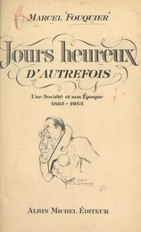 Jours heureux d'autrefois