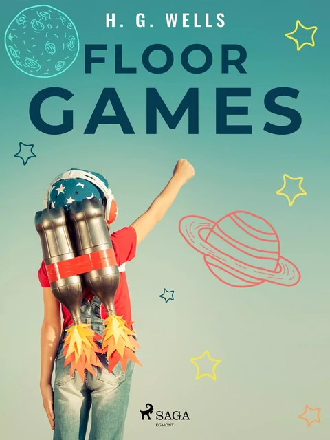 Floor Games - H. G. Wells - Saga Egmont International