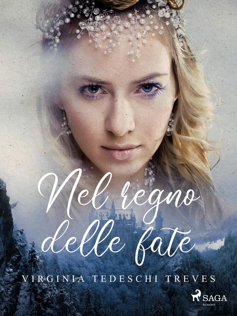 Nel regno delle fate - Virginia Tedeschi Treves - Saga Egmont International