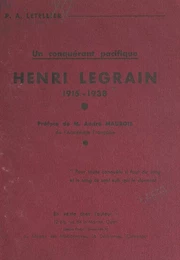 Un conquérant pacifique : Henri Legrain, 1915-1938