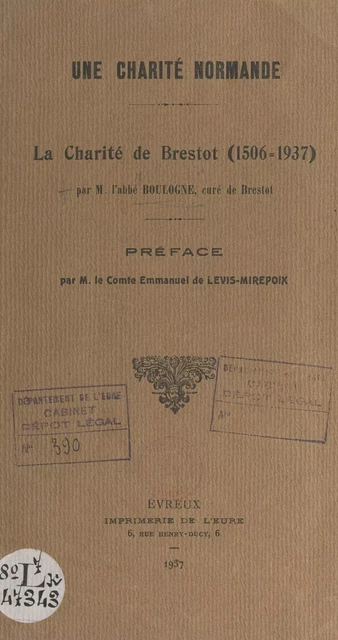 Une charité normande : la Charité de Brestot (1506-1937) - Paul Boulogne - FeniXX réédition numérique