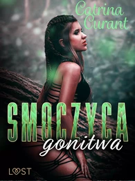 Smoczyca: gonitwa – opowiadanie erotyczne