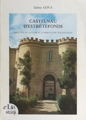 Castelnau d'Estrétefonds - Sabine Gova - FeniXX réédition numérique