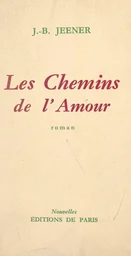 Les chemins de l'amour