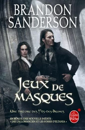 Jeux de masques (Fils-des-Brumes : Wax &amp; Wayne, Tome 2)