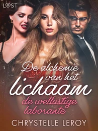 De alchemie van het lichaam: de wellustige laborante – Erotisch verhaal