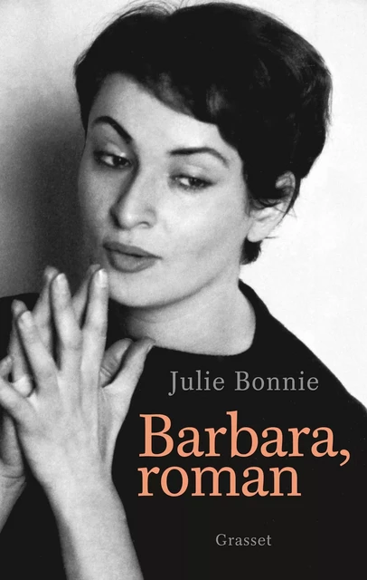 Barbara, roman - Julie Bonnie - Grasset