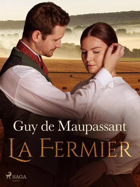 Le Fermier - Guy de Maupassant - Saga Egmont French