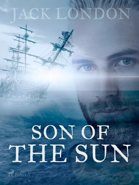 A Son of the Sun - Jack London - Saga Egmont International