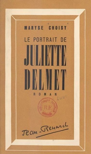 Le portrait de Juliette Delmet - Maryse Choisy - FeniXX réédition numérique