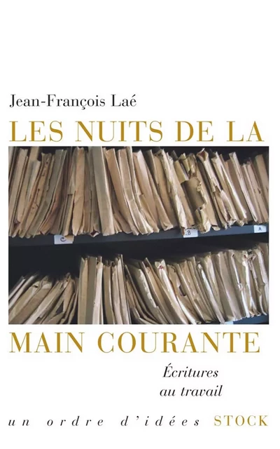 Les nuits de la main courante - Jean-François Laé - Stock