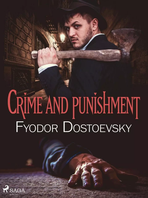 Crime and Punishment - Fyodor Dostoevsky - Saga Egmont International