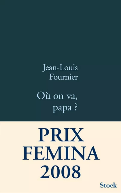 Où on va Papa ? - Jean-Louis Fournier - Stock