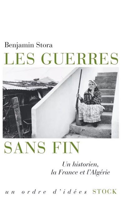 Les guerres sans fin - Benjamin Stora - Stock