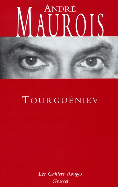 Tourgueniev - André Maurois - Grasset