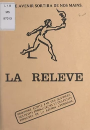 La relève : notre avenir sortira de nos mains