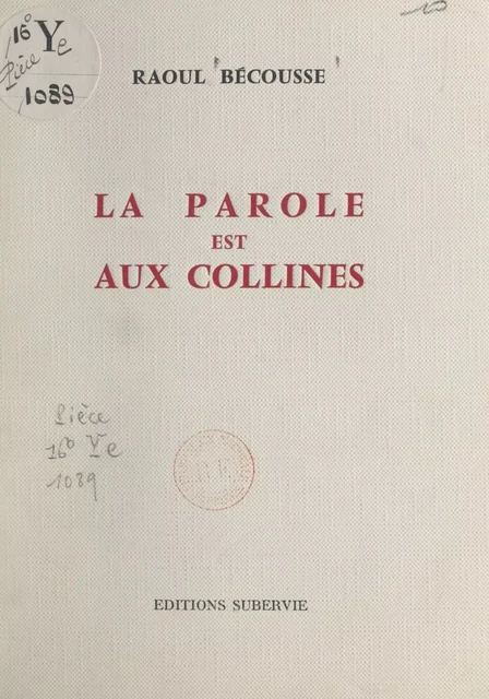 La parole est aux collines - Raoul Bécousse - FeniXX réédition numérique