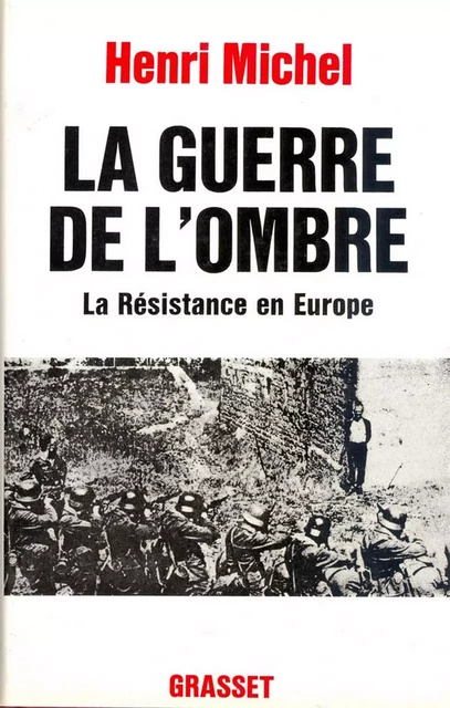 La guerre de l'ombre - Michel Henry - Grasset