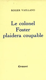 Le colonel Foster plaidera coupable