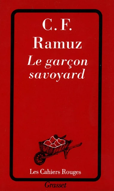 Le garçon savoyard - Charles-Ferdinand Ramuz - Grasset