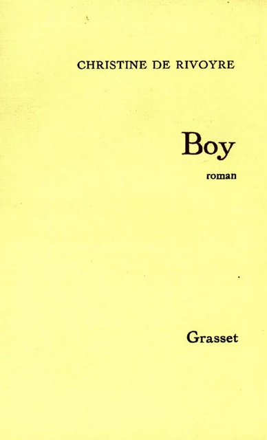 Boy - Christine de Rivoyre - Grasset