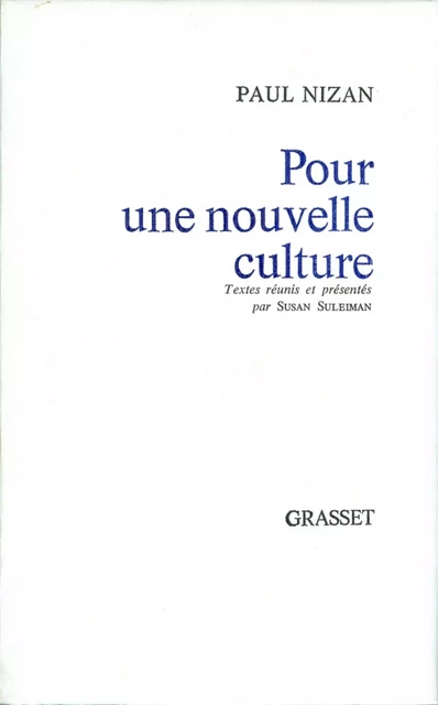 Pour une nouvelle culture - Paul Nizan - Grasset