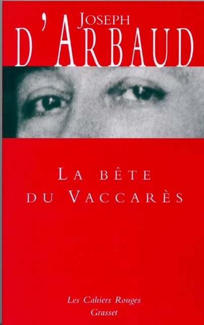 La Bête du Vaccarès - Joseph d' Arbaud - Grasset