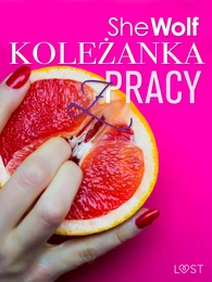 Koleżanka z pracy – opowiadanie erotyczne