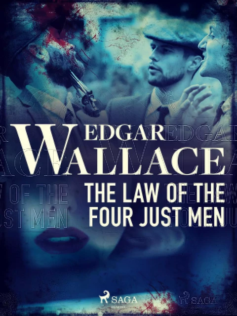 The Law of the Four Just Men - Edgar Wallace - Saga Egmont International