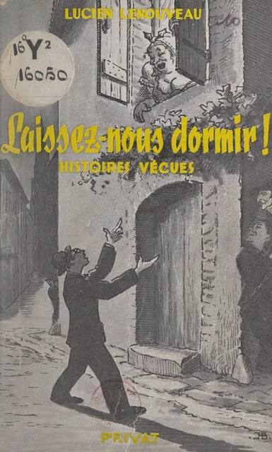 Laissez-nous dormir ! - Lucien Lenouveau - FeniXX réédition numérique