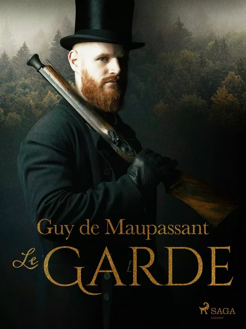 Le Garde - Guy de Maupassant - Saga Egmont French