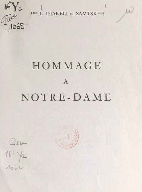 Hommage à Notre-Dame - L. Djakeli de Samtskhe - FeniXX réédition numérique