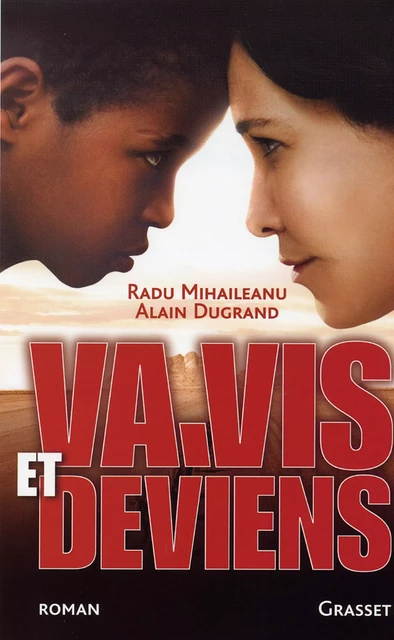 Va, vis et deviens - Radu Mihaileanu, Alain Dugrand - Grasset