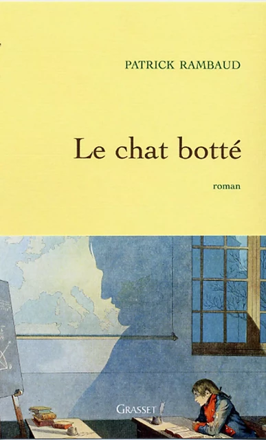 Le chat botté - Patrick Rambaud - Grasset