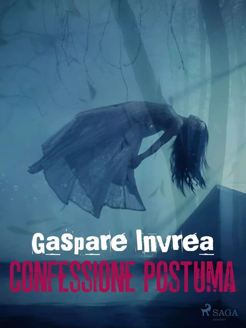 Confessione postuma - Gaspare Invrea - Saga Egmont International