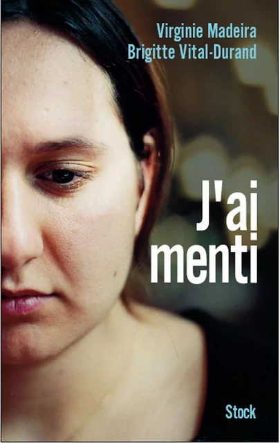 J'ai menti - Virginie Madeira, Brigitte Vital-Durand - Stock