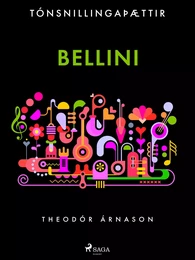 Tónsnillingaþættir: Bellini