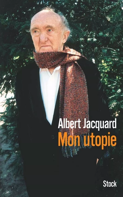 Mon utopie - Albert Jacquard - Stock