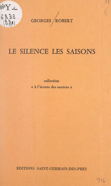 Le silence, les saisons - Georges Robert - FeniXX réédition numérique