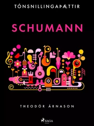 Tónsnillingaþættir: Schumann