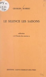 Le silence, les saisons