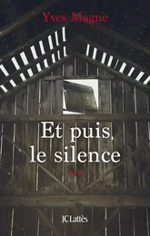 Et puis le silence