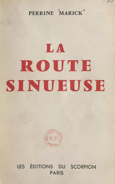 La route sinueuse - Perrine Marick - FeniXX réédition numérique