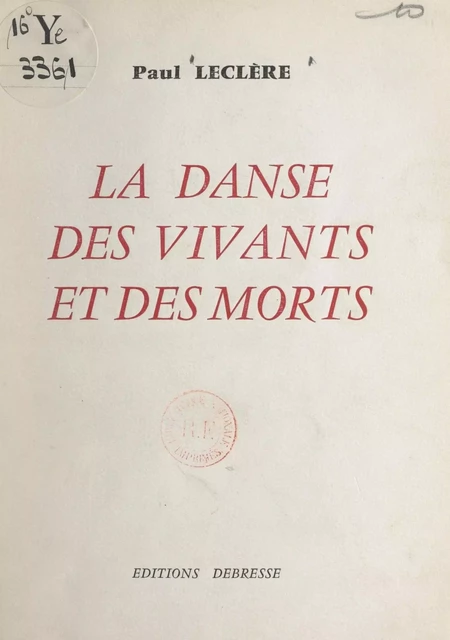 La danse des vivants et des morts - Paul Leclère - FeniXX réédition numérique